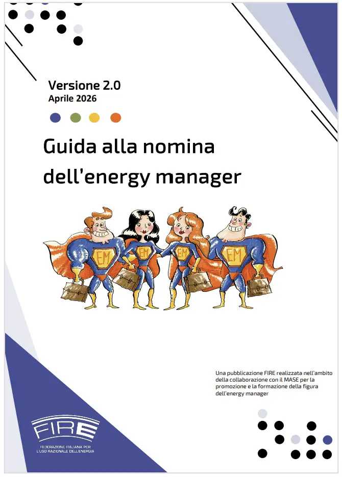Guida alla nomina dell&rsquo;energy manager -&nbsp;Fire Ed. 2 Aprile 2026